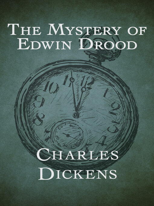 Title details for The Mystery of Edwin Drood by Charles Dickens - Available